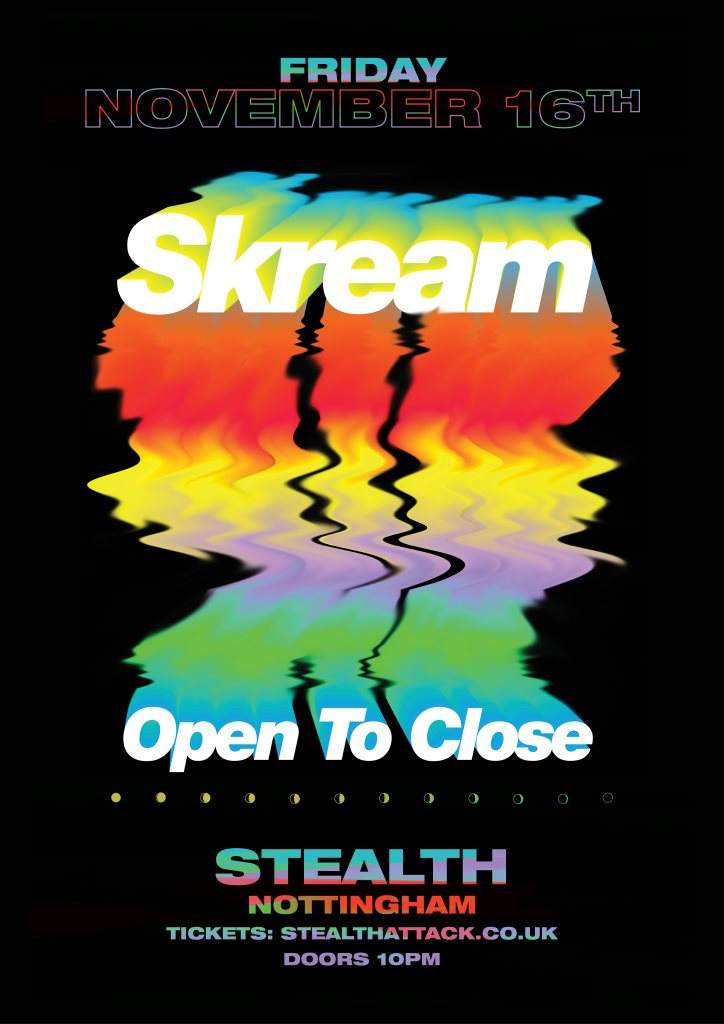 Skream Open to Close - フライヤー表