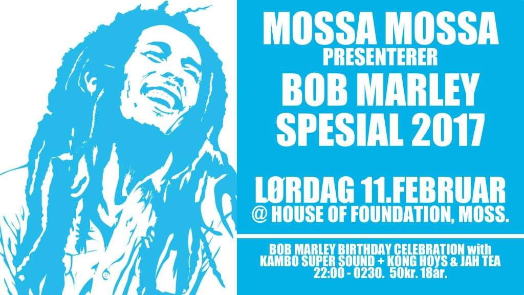 Mossa Mossa presenter Bob Marley Spesial 2017 - フライヤー表