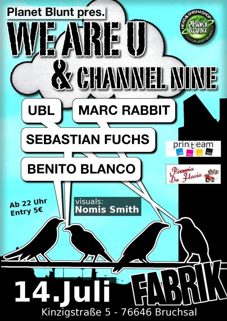 Planet Blunt Pres. We Are U & Channel Nine - フライヤー表
