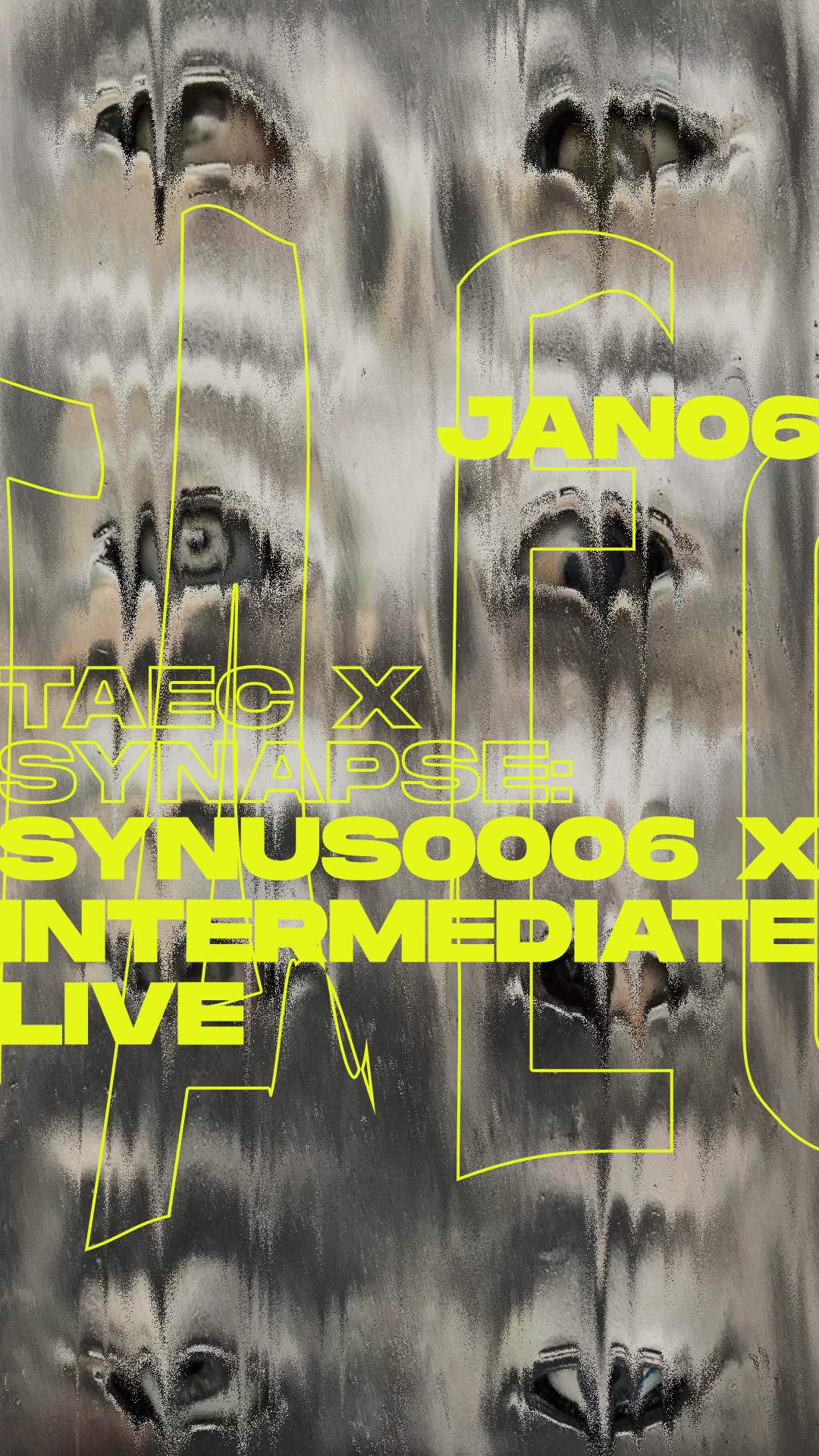 Taec x Synapse: Synus0006 x Intermediate live - フライヤー表