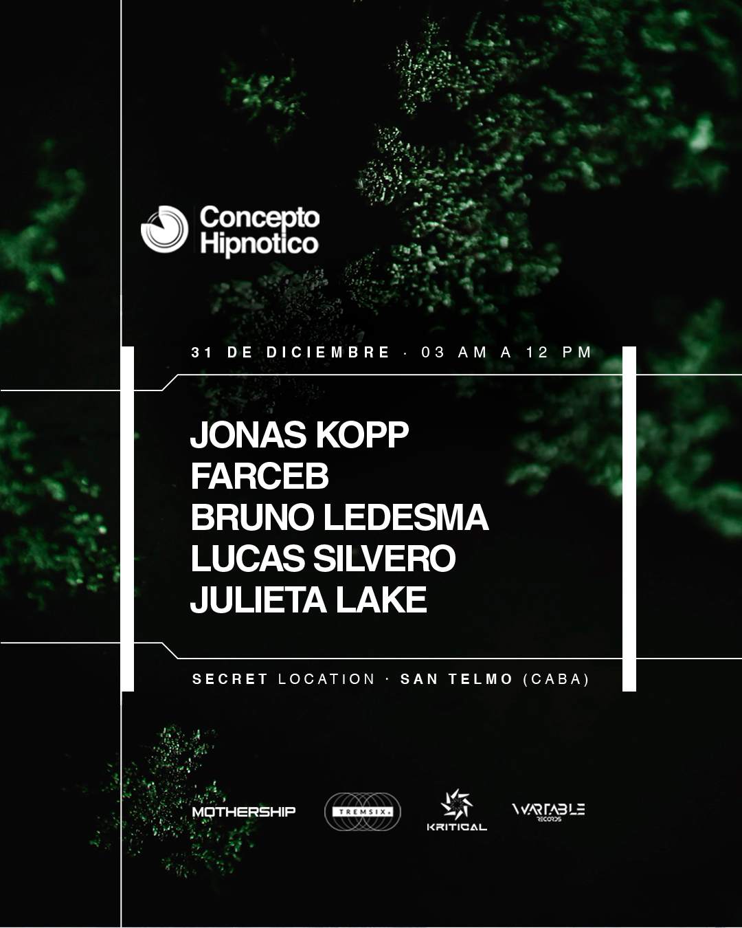 Concepto Hipnotico: Jonas Kopp, Farceb, Bruno Ledesma, Juli Lake, Silvero (31/12 at San Telmo) - フライヤー表
