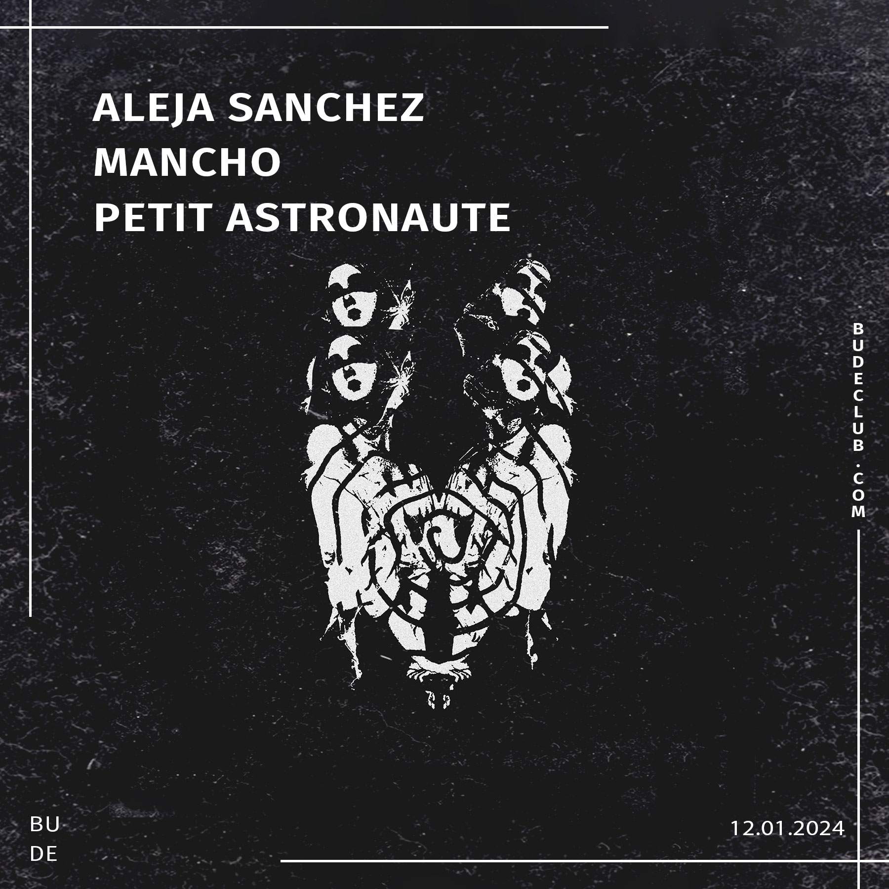 Aleja Sanchez: Mancho: Petit Astronaute - フライヤー表