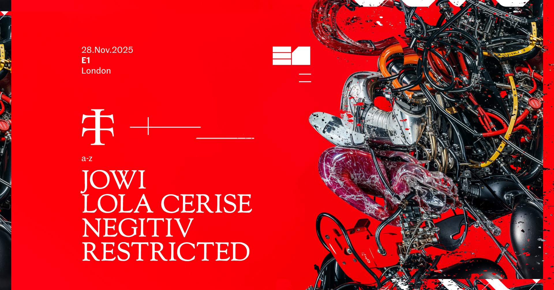 Teletech E1 London: Restricted, Jowi, Negitiv & Lola Cerise at E1, London