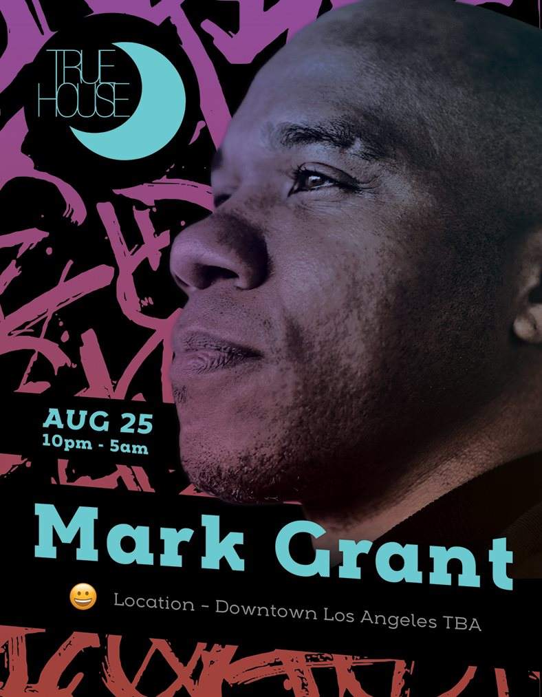 True House with Mark Grant - フライヤー表