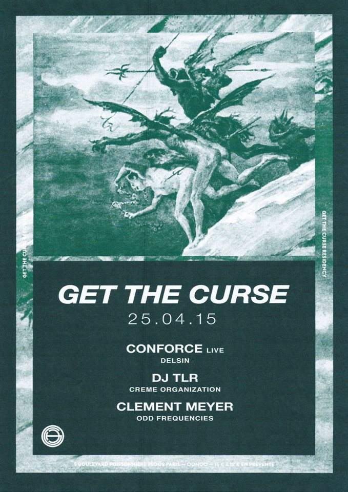 Get The Curse: Conforce (Live), DJ TLR, Clement Meyer - フライヤー表