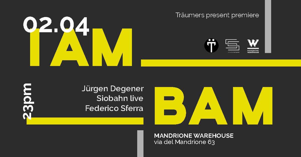 TRÄUMERS presents I AM BAM - フライヤー表