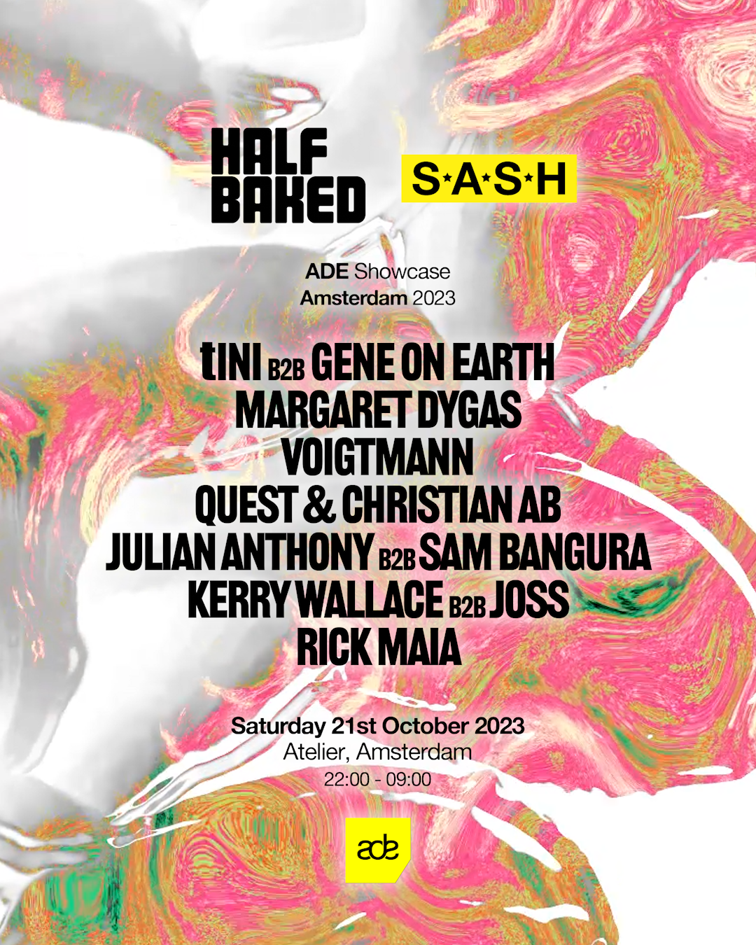 HALF BAKED & SASH with tINI, Gene On Earth, Margaret Dygas, Voigtmann - フライヤー表