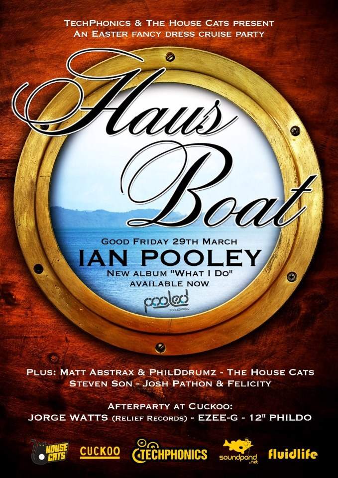Haus Boat Cruise with Ian Pooley - フライヤー表
