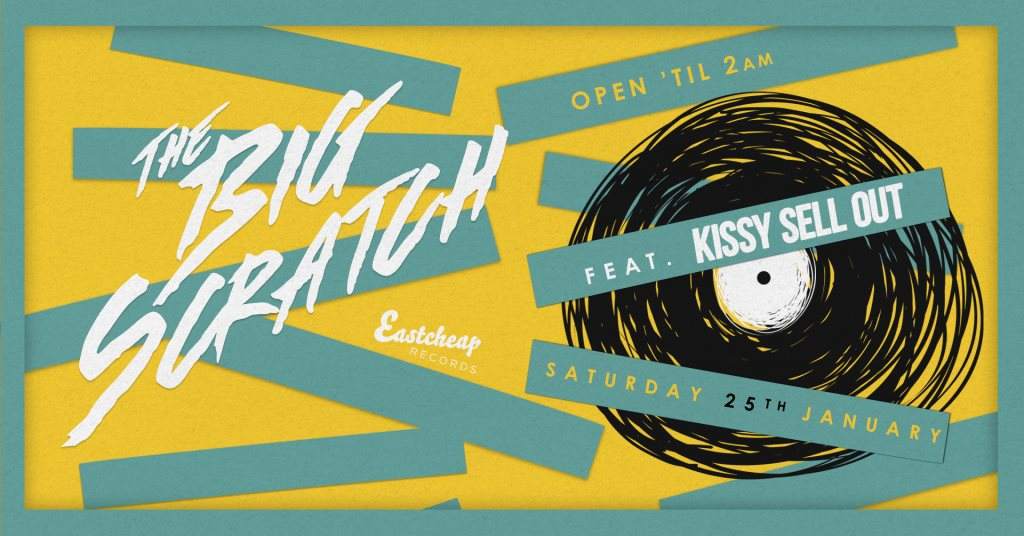 The Big Scratch Feat. Kissy Sell Out - フライヤー表