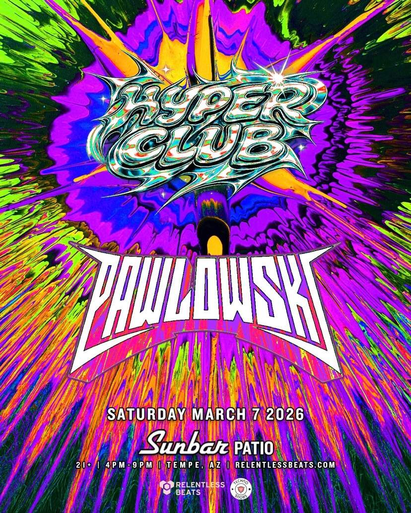 Techno Snobs presents: Pawlowski at Sunbar Tempe, Arizona