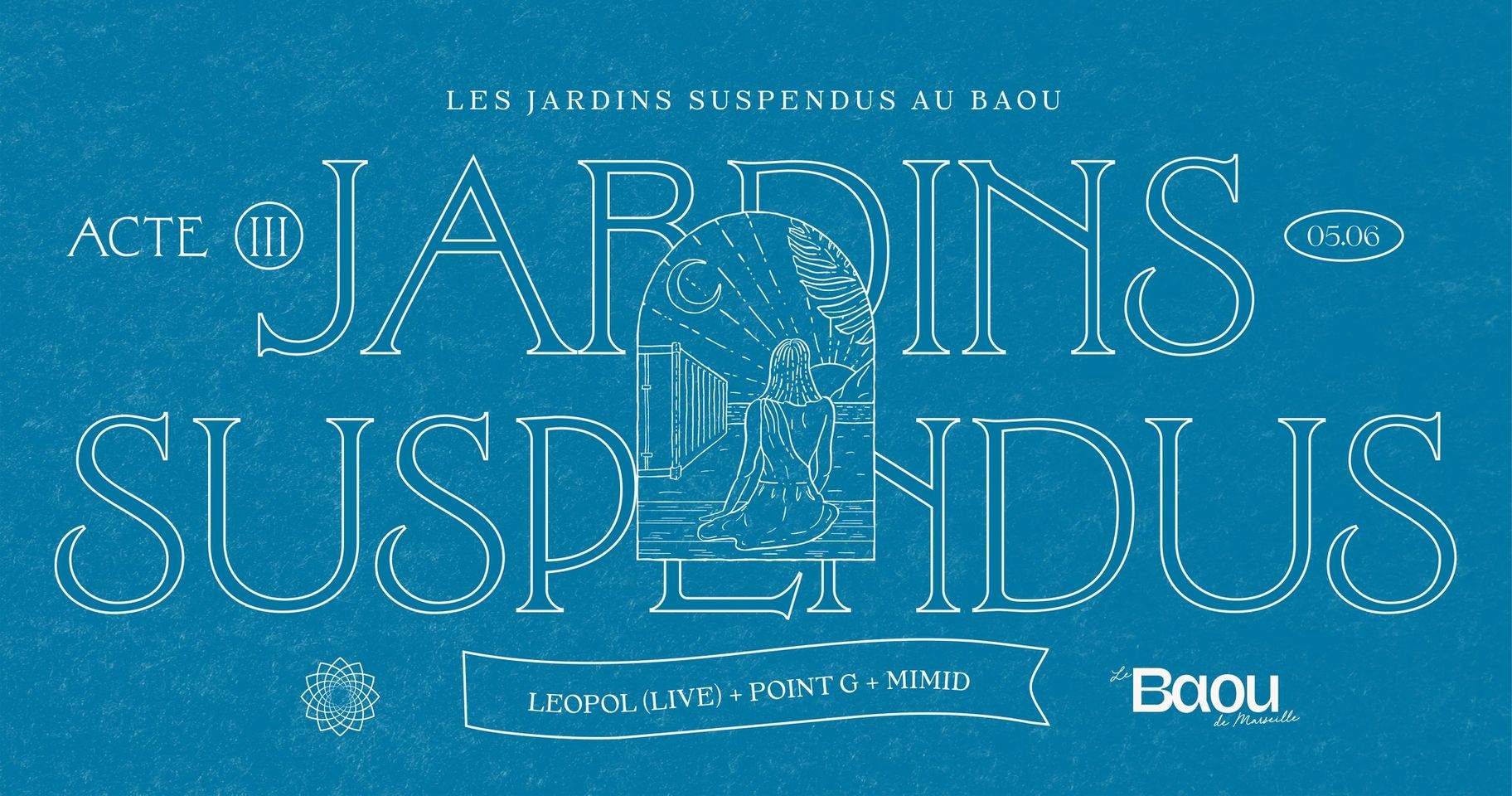Baou: Jardins Suspendus - Romance Solaire• Leopol (Live), Point G, MIMID - フライヤー表