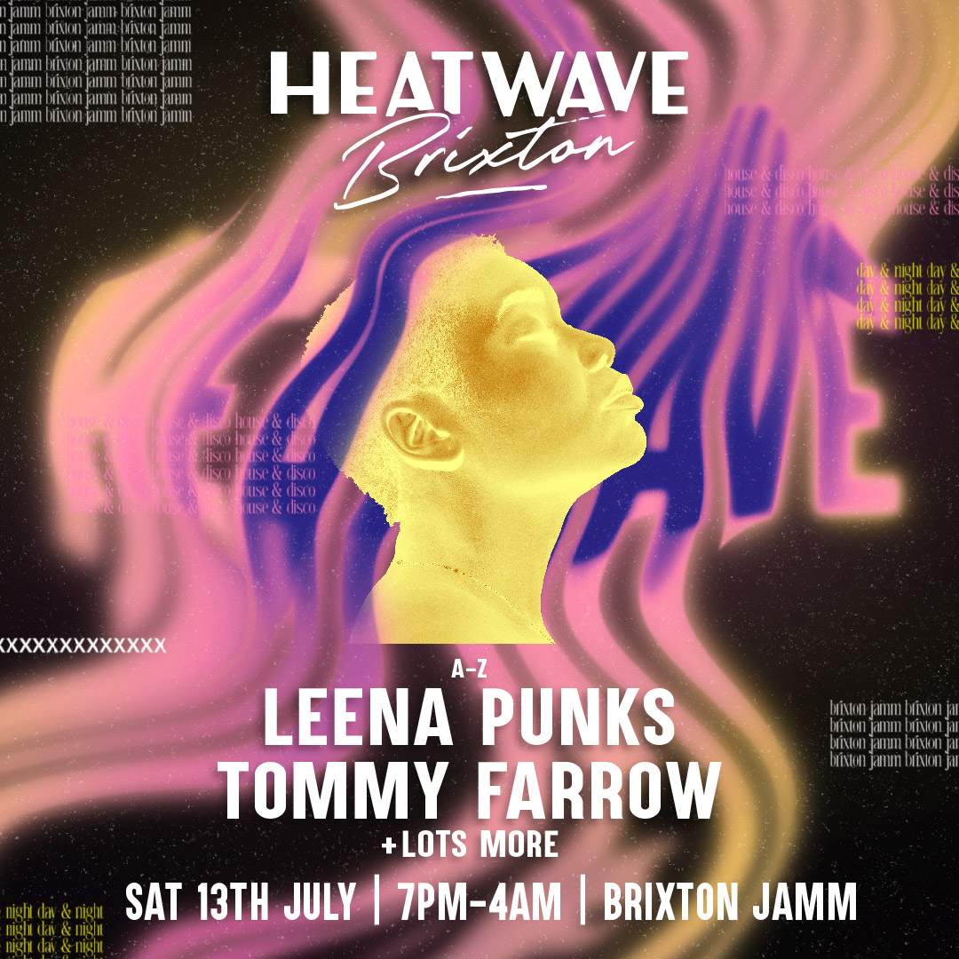 Heatwave Brixton: Day & Night Party with Leena Punks & Tommy Farrow - フライヤー裏
