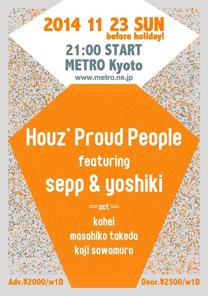 Houz’ Proud People feat. Sepp & Yoshiki - フライヤー表