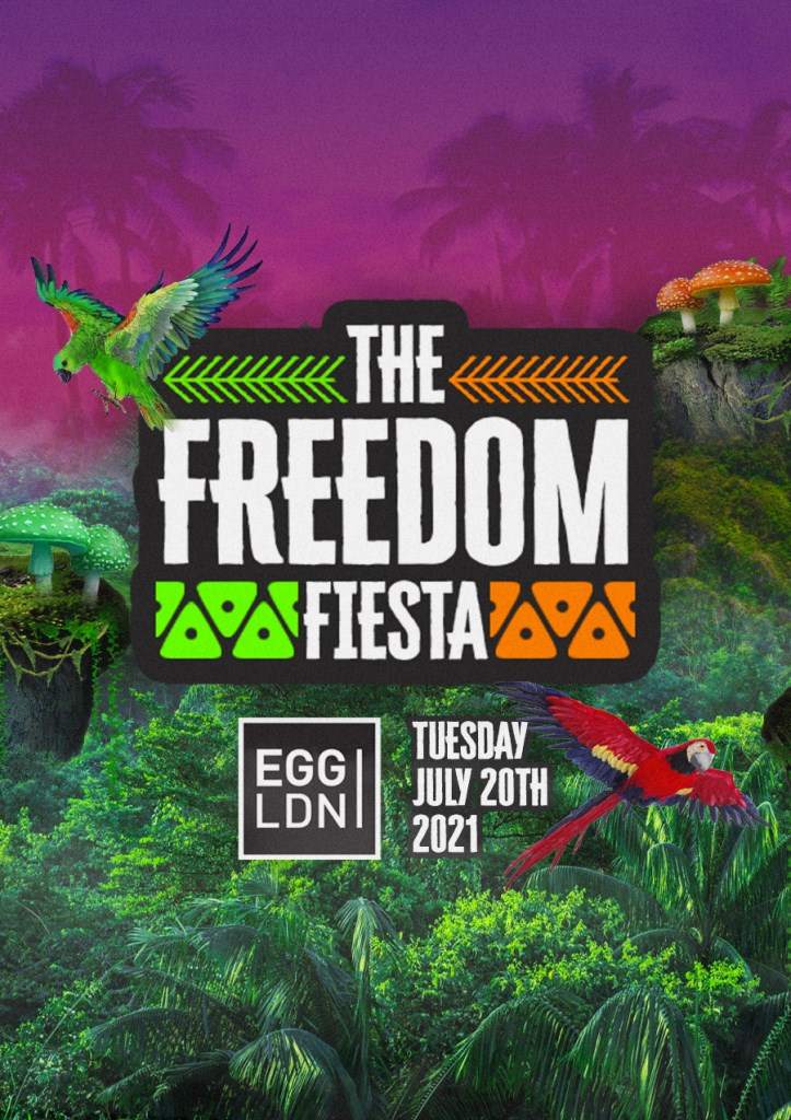 The Freedom Fiesta at Egg London, London