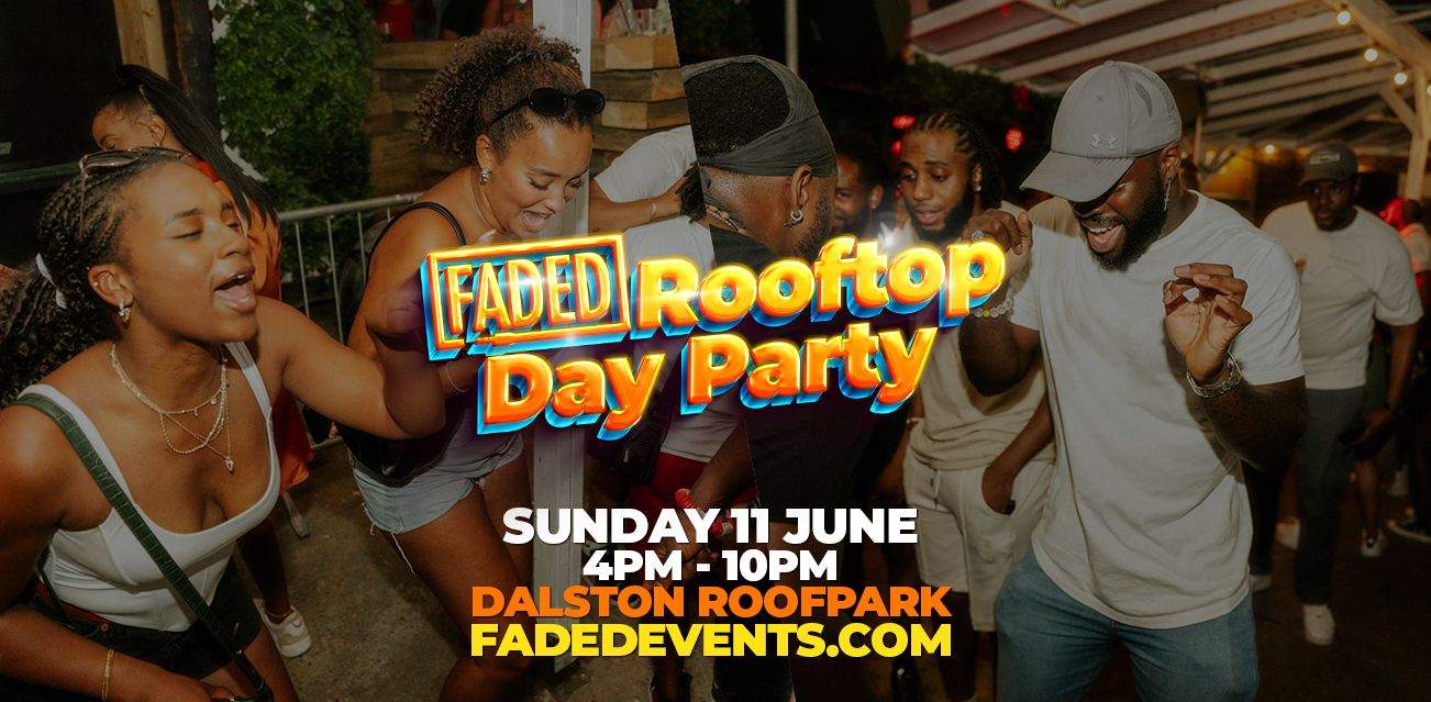 Faded Rooftop Day Party - フライヤー表