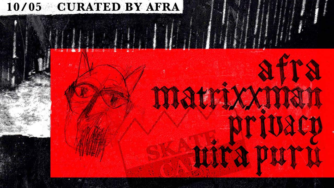 Afra, Matrixxman, Privacy, UIRA PURU - フライヤー表