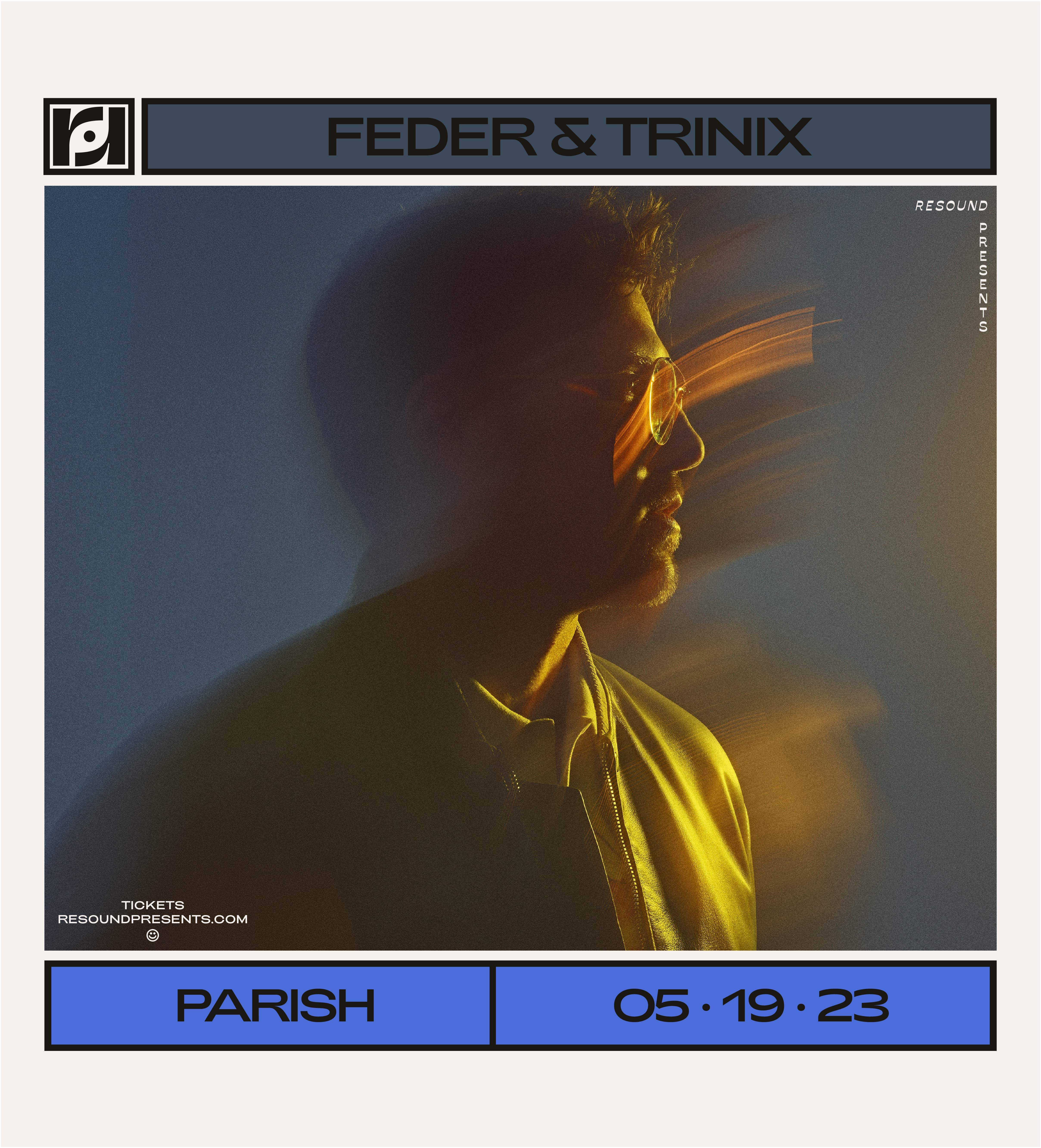 Resound Presents: Feder and Trinix - フライヤー表