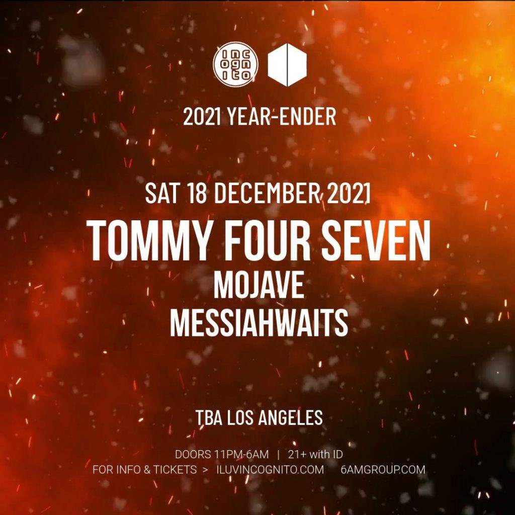 6AM x Incognito Yearender: Tommy Four Seven, Mojave & Messiahwaits - Página frontal
