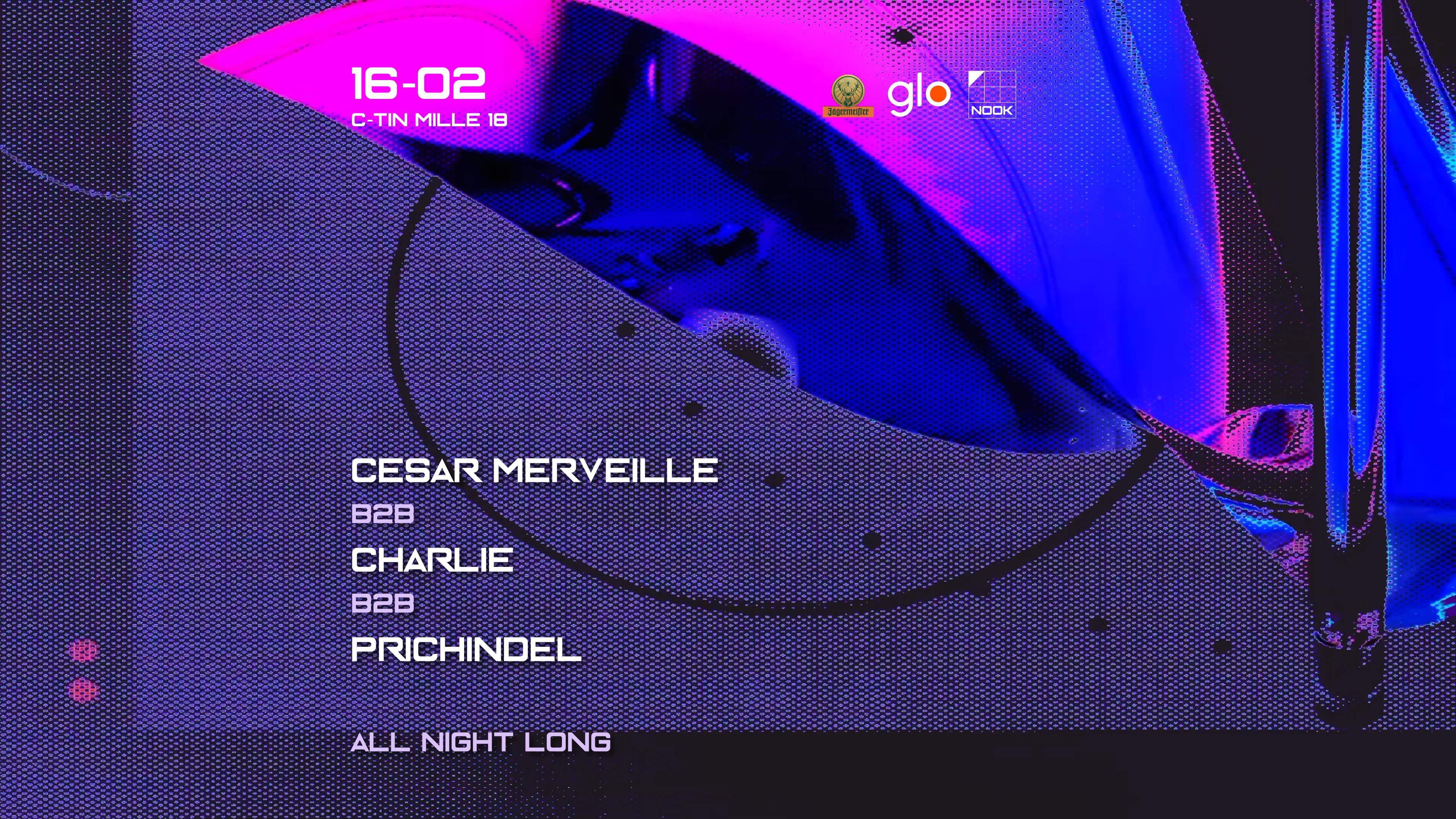 Cesar Merveille b2b Charlie b2b Prichindel - ALL NIGHT LONG - フライヤー表