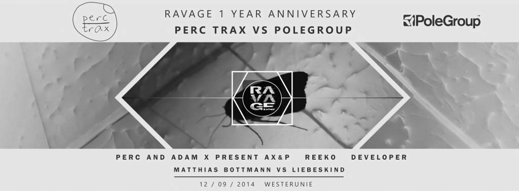 Ravage 1 Year Anniversary: Polegroup VS Perctrax Showcase - Página frontal
