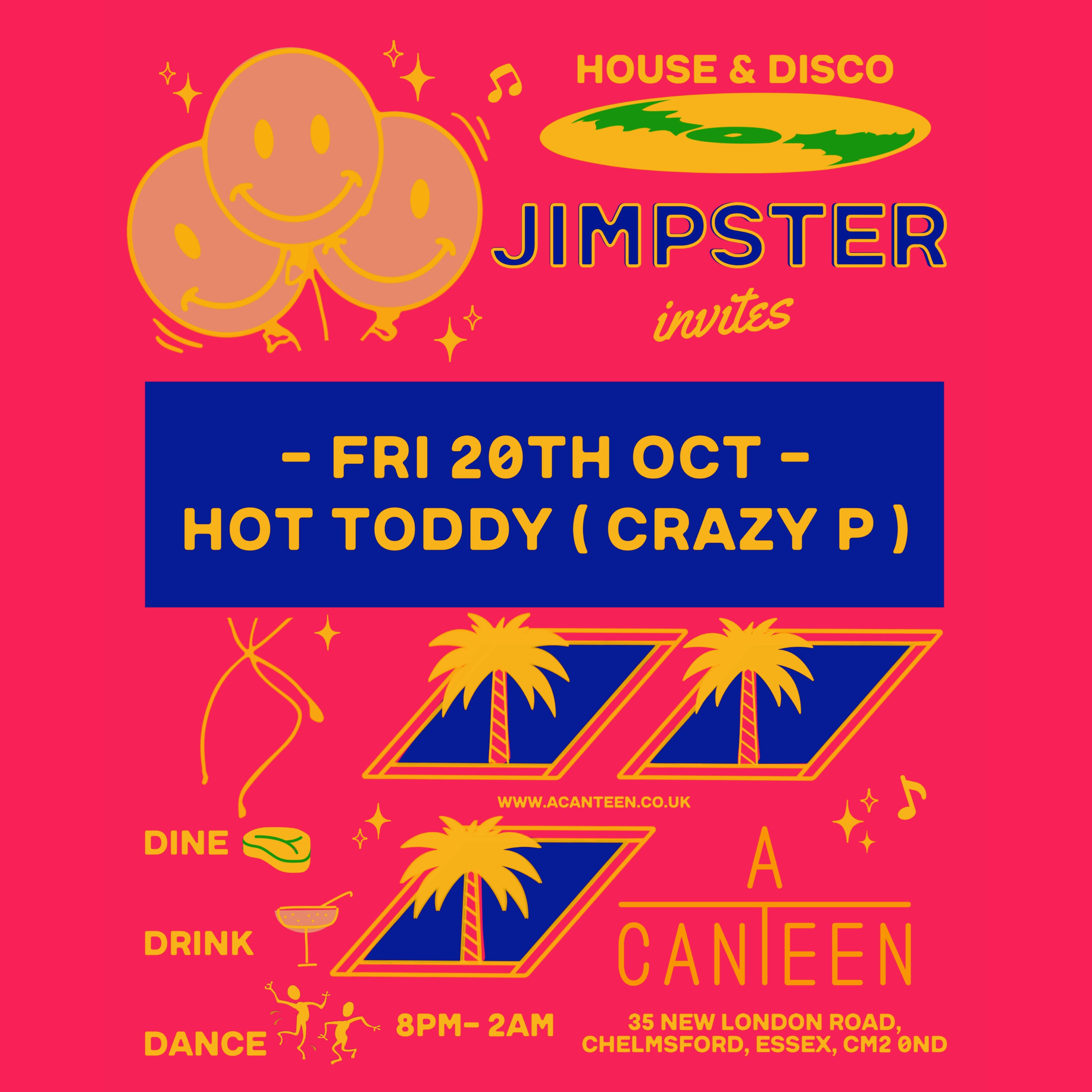 Jimpster Invites Hot Toddy (Crazy P) - フライヤー表