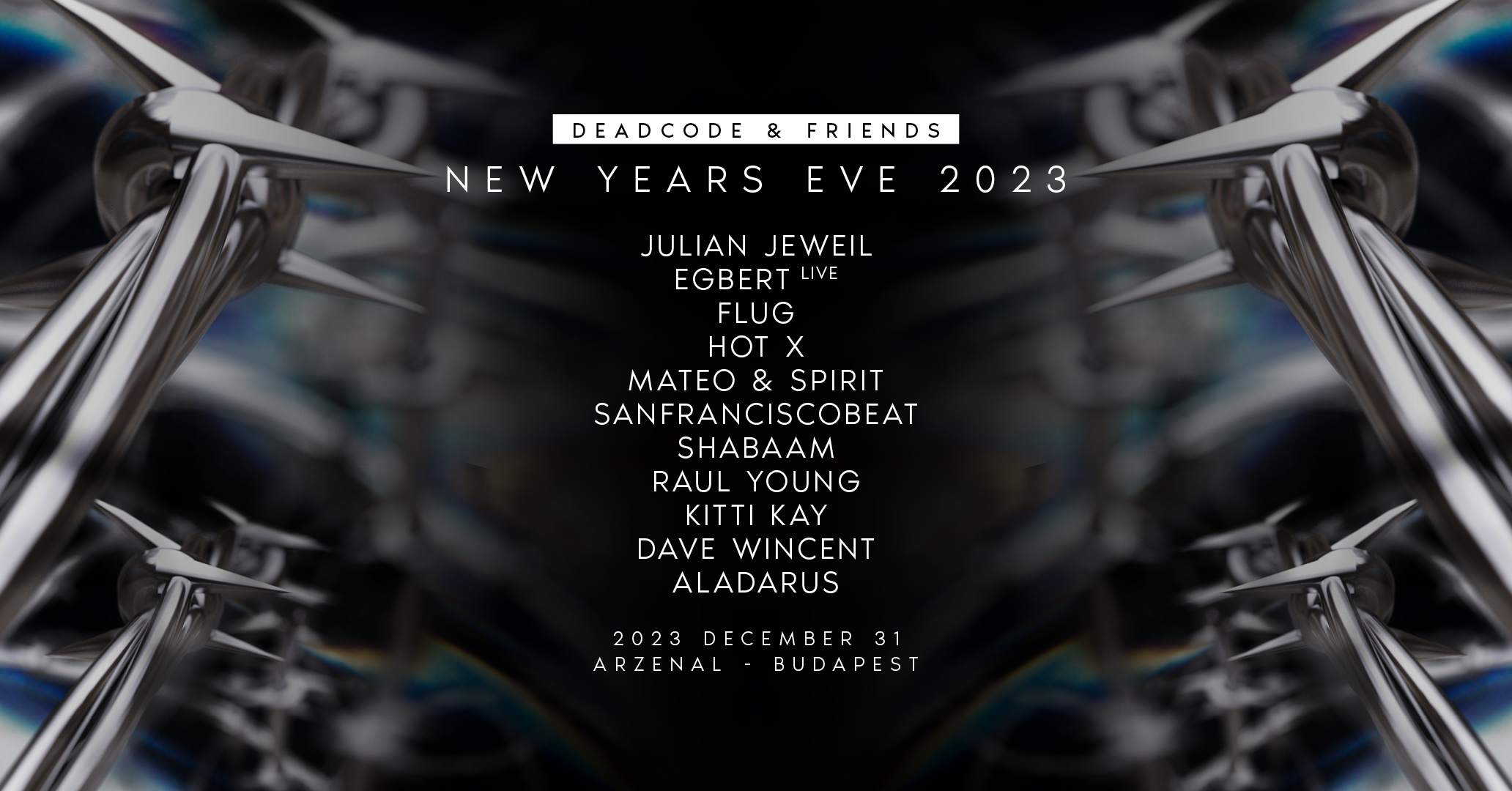 DEADCODE AND FRIENDS NYE 2023 AT ARZENÁL - フライヤー表