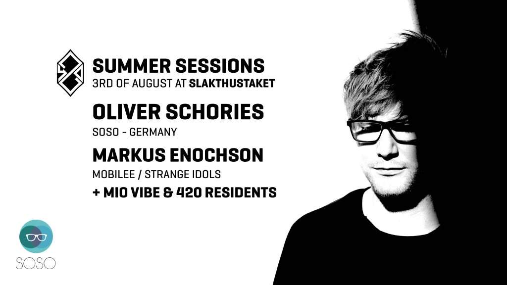 420 Summer Sessions - Oliver Schories & Markus Enochson - フライヤー表