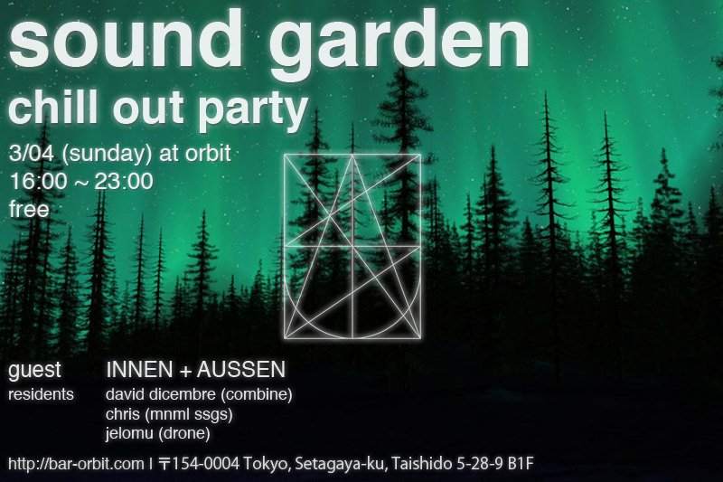 Sound Garden Chill Out Party - フライヤー表