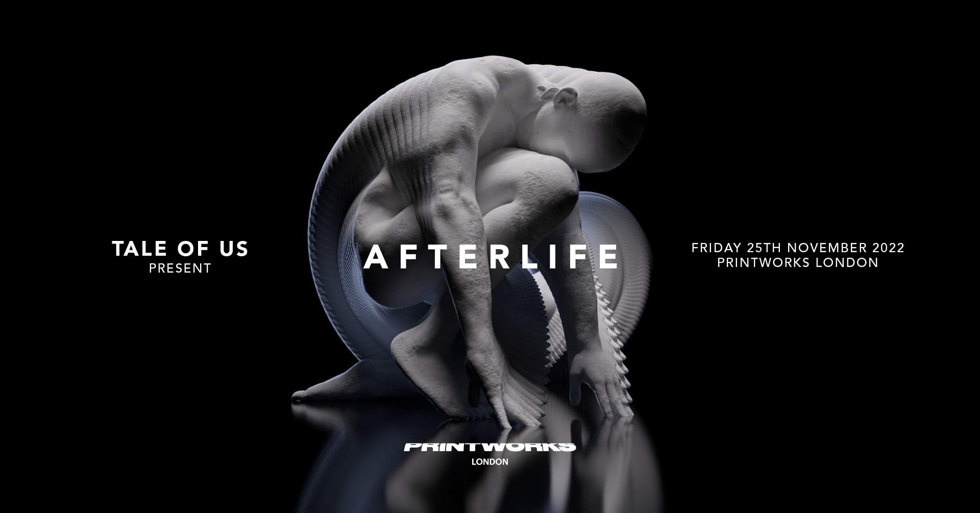 Afterlife X Printworks 2022 - 25th November [Sold Out] at Printworks ...
