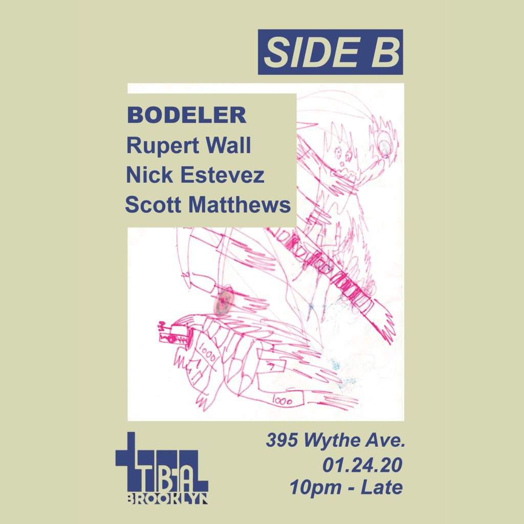 Side B with Bodeler, Rupert Wall, Nick Estevez, Scott Matthews - フライヤー表