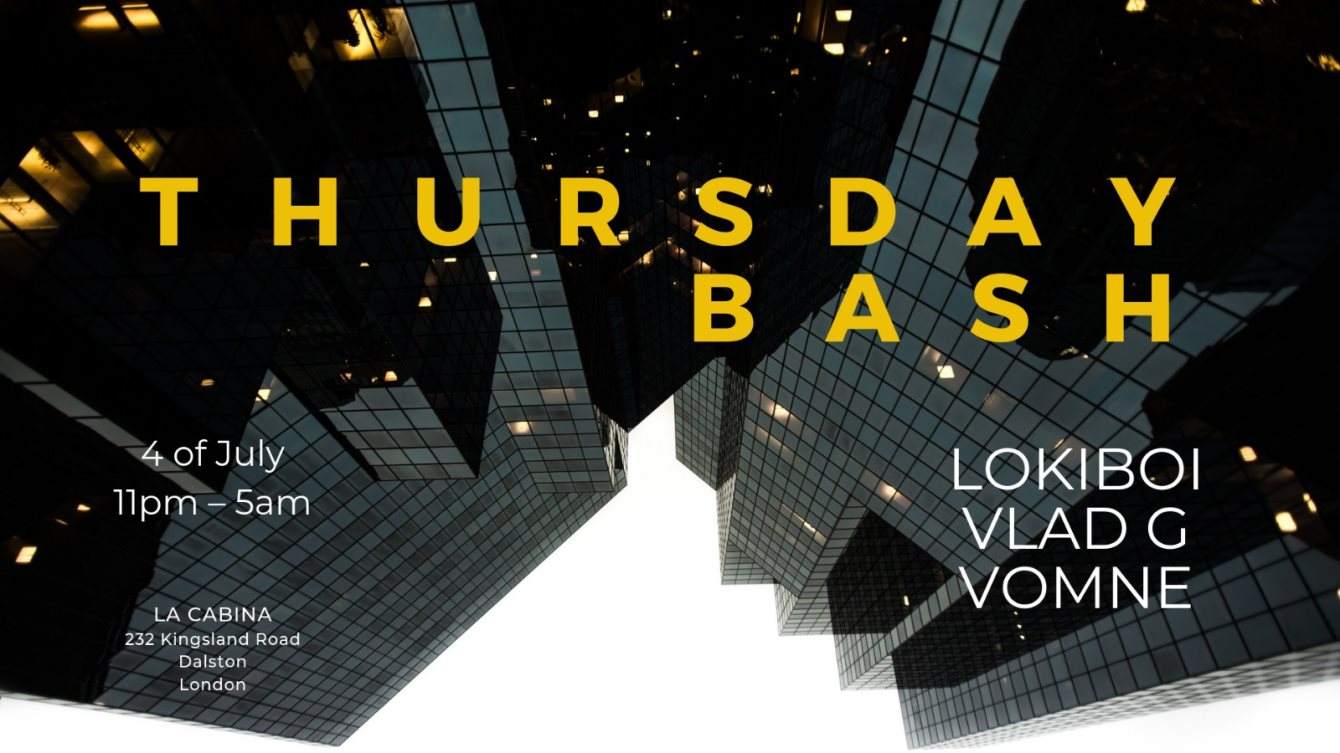 Thursday Bash! with Lokiboi, Vlad G and More - フライヤー表