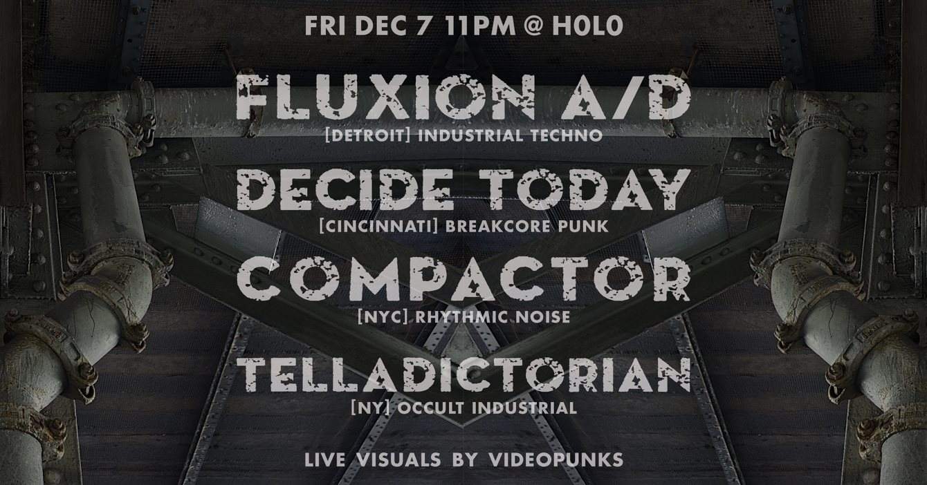 Fluxion A/D, Decide Today, Compactor - フライヤー表