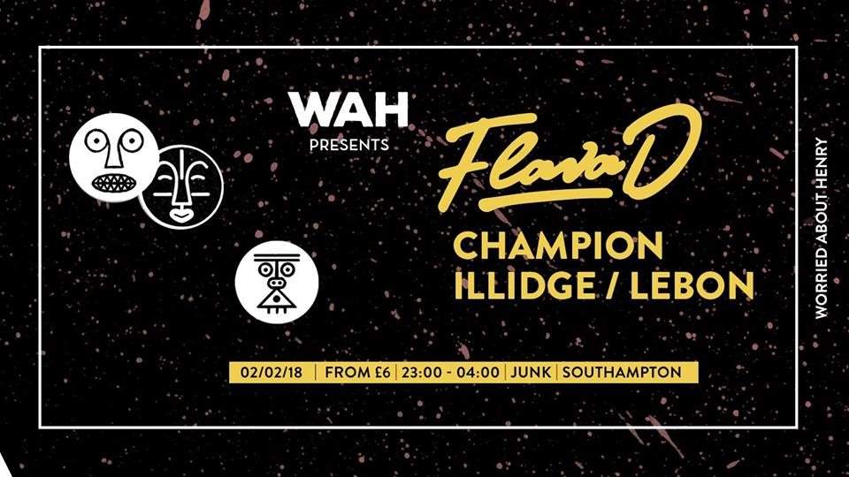 WAH presents: Flava D & Champion - フライヤー表
