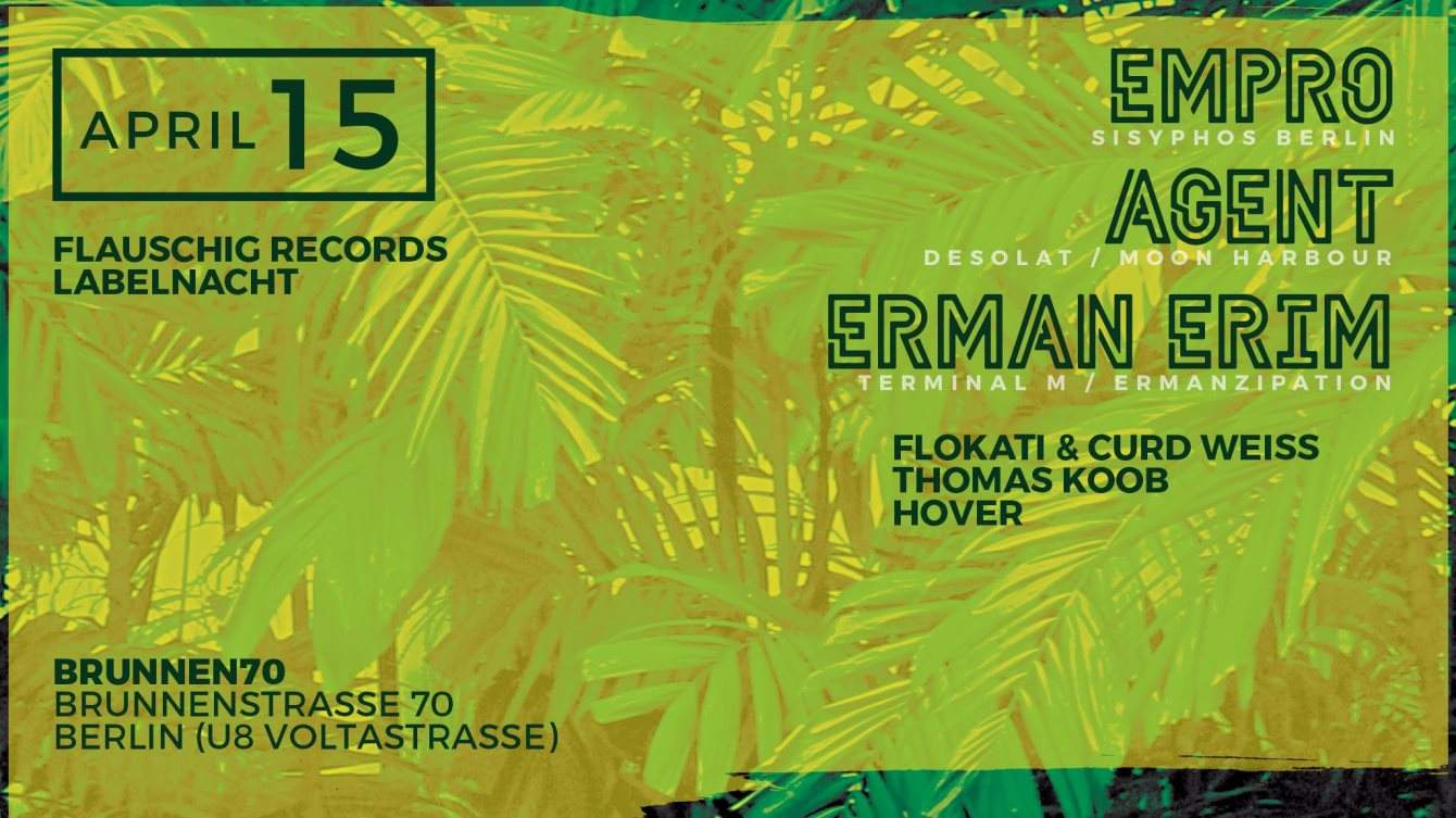 Flauschig Records Labelnacht with Empro, AGENT!, Erman Erim, Flokati & Curd Weiss, UVM - Página frontal