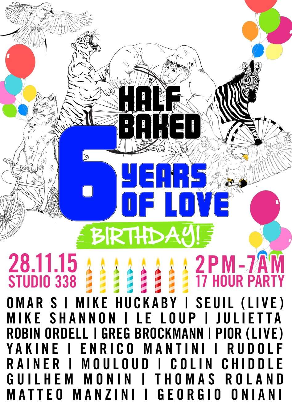 Half Baked 6th Birthday Party - 22 Artists + Live Art + Performances + Workshops - フライヤー表