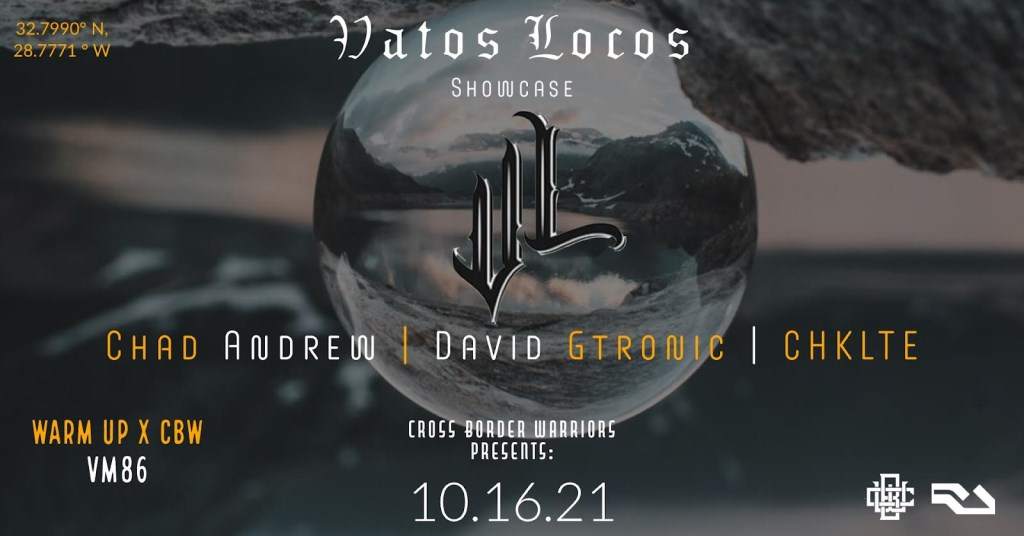 Vatos Locos [showcase] David Gtronic - Chad Andrew - Chklte X Cbw Bei 