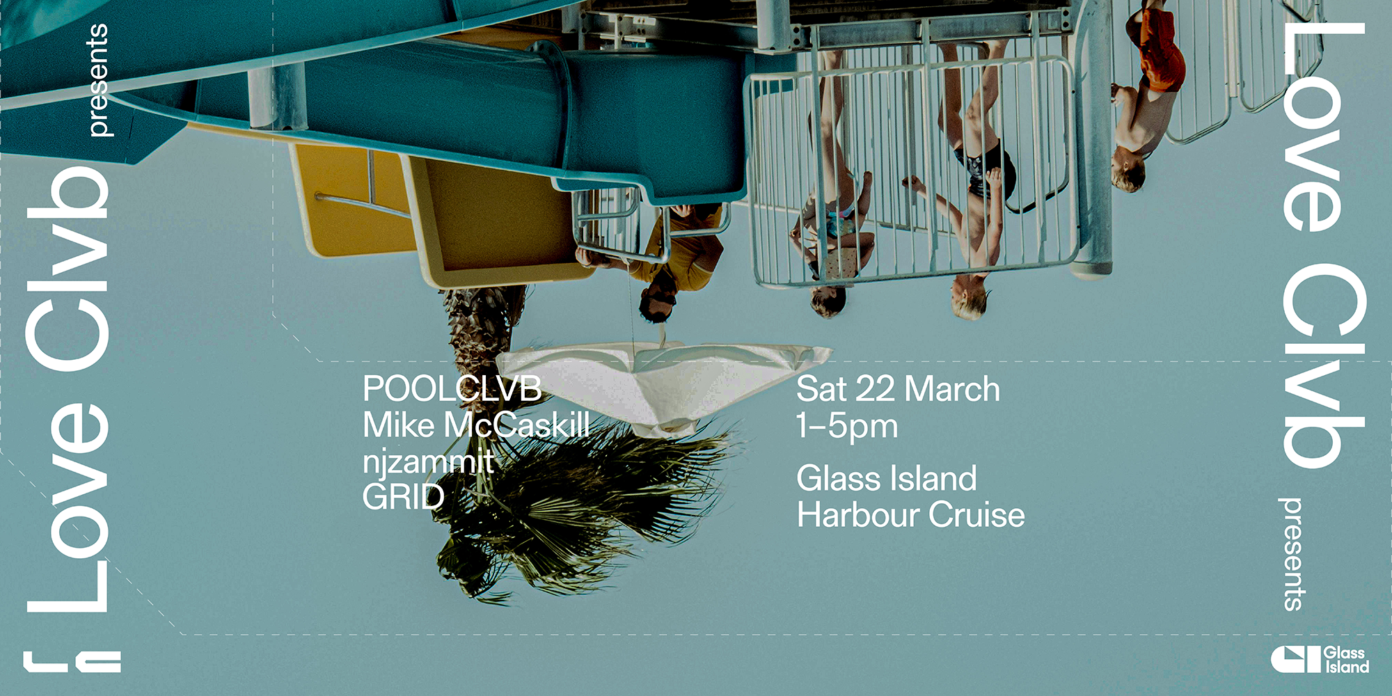 Glass Island - LOVE CLVB feat. POOLCLVB & MIKE McCASKILL at Sydney ...