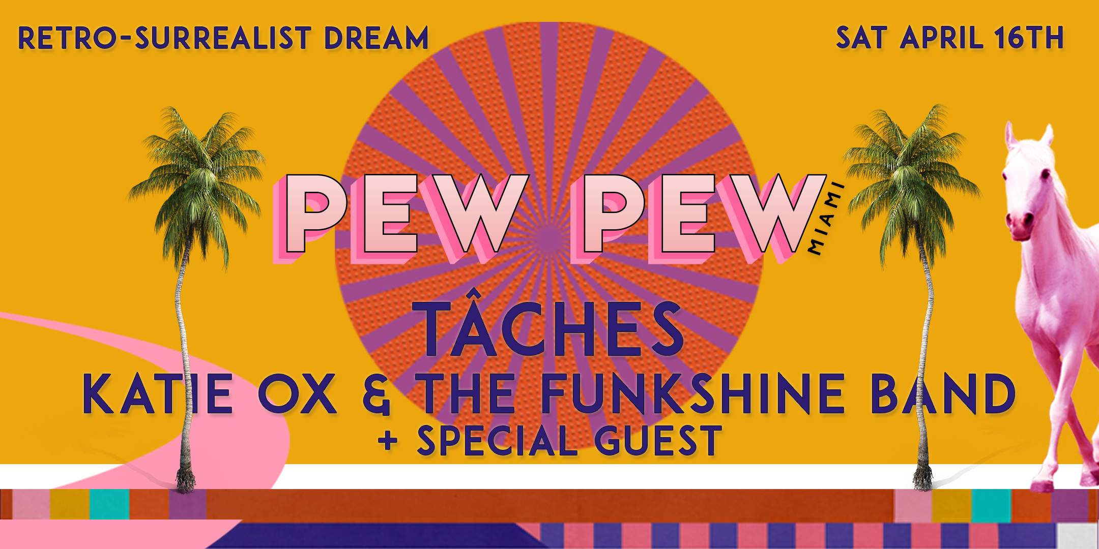 Pew Pew Miami Feat. Tâches, Katie Ox & The Funkshine Band + special guest - Página frontal