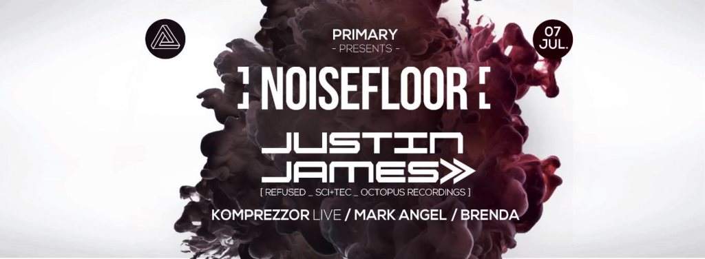 Primary + Noisefloor presents: Justin James - Página frontal