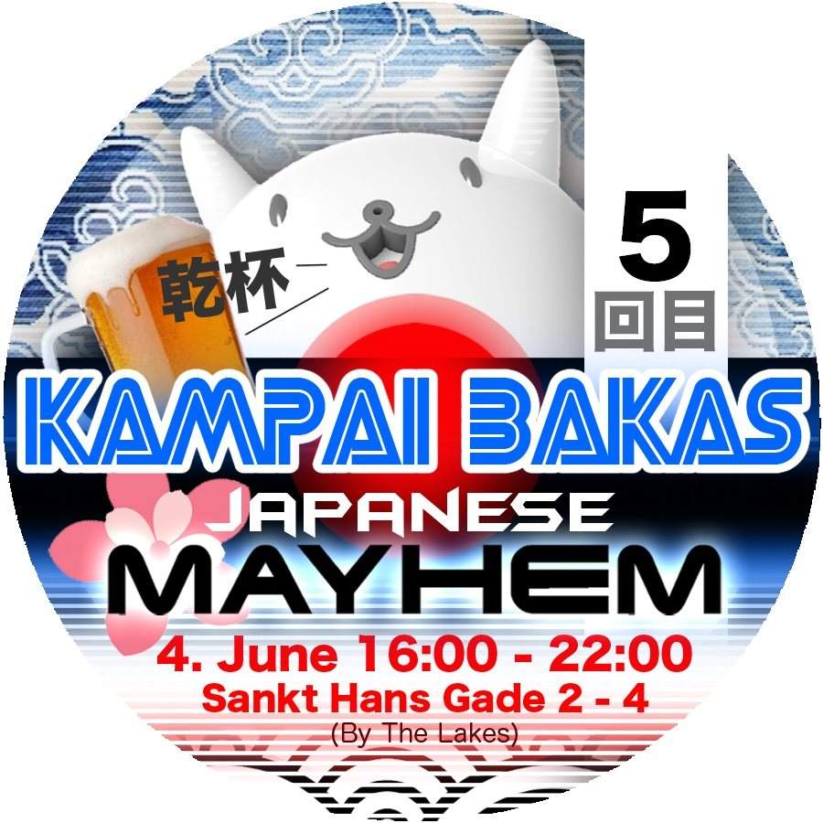 Kampai Bakas 5 // Japanese Mayhem // Copenhagen Distortion 2014 - フライヤー表