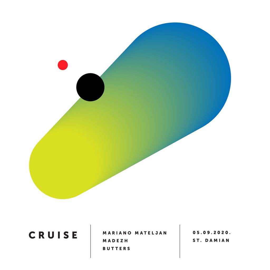 Cruise X St. Damian with Mariano Mateljan, Madezh, butters - フライヤー表