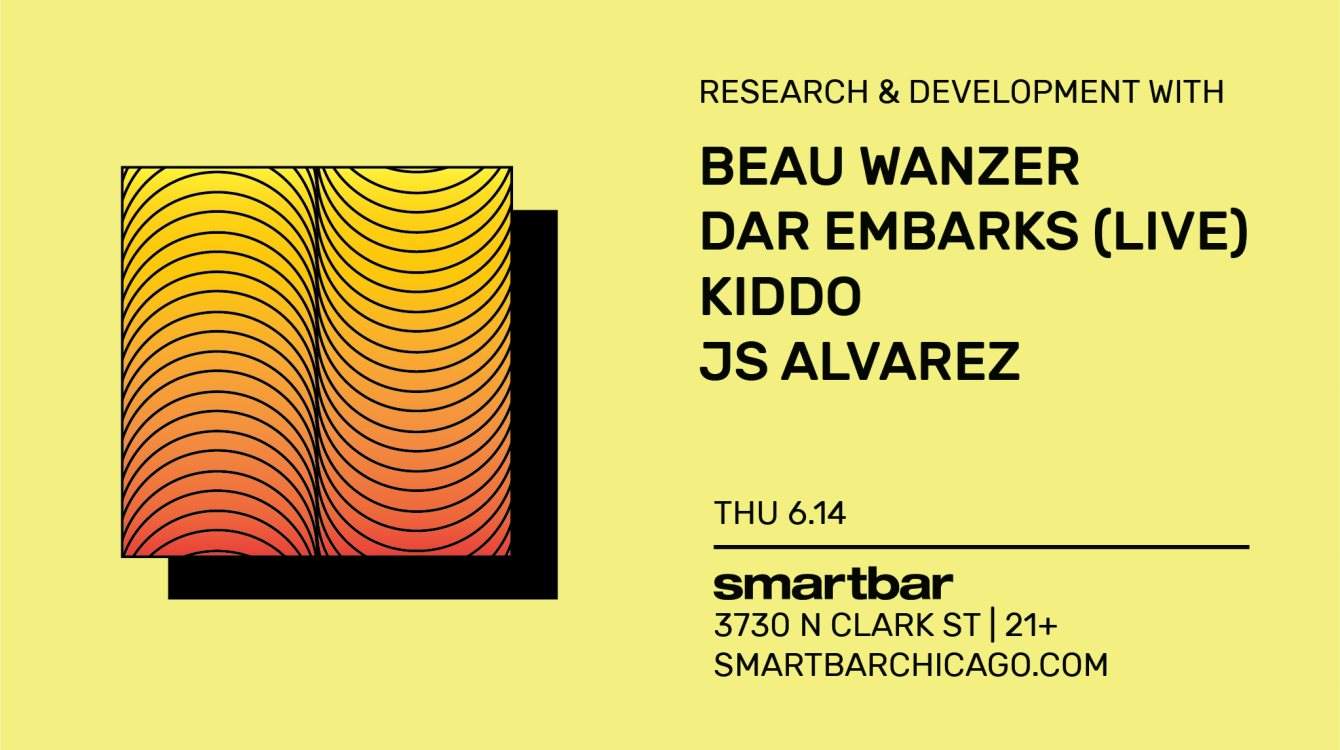 Research & Development with Beau Wanzer / Dar Embarks (Live) / Kiddo / JS Alvarez - フライヤー表