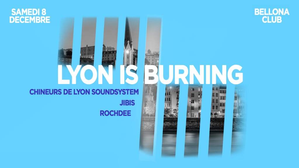 Lyon Is Burning Avec CDL Soundsystem, Jibis, Rochdee - Página frontal