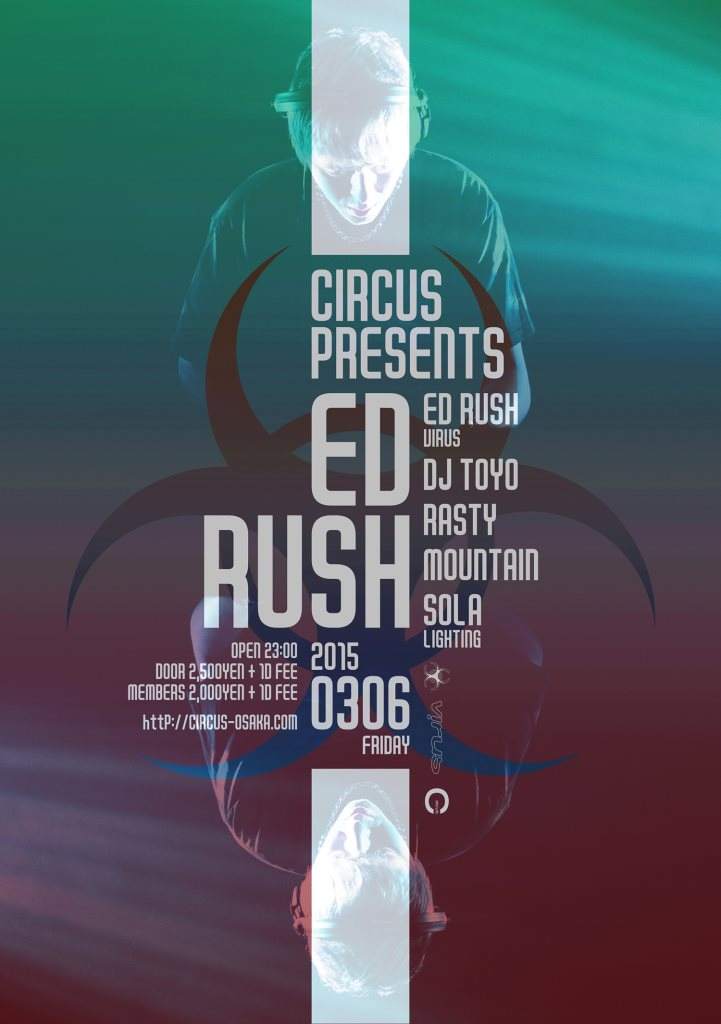 Circus presents Ed Rush - フライヤー表