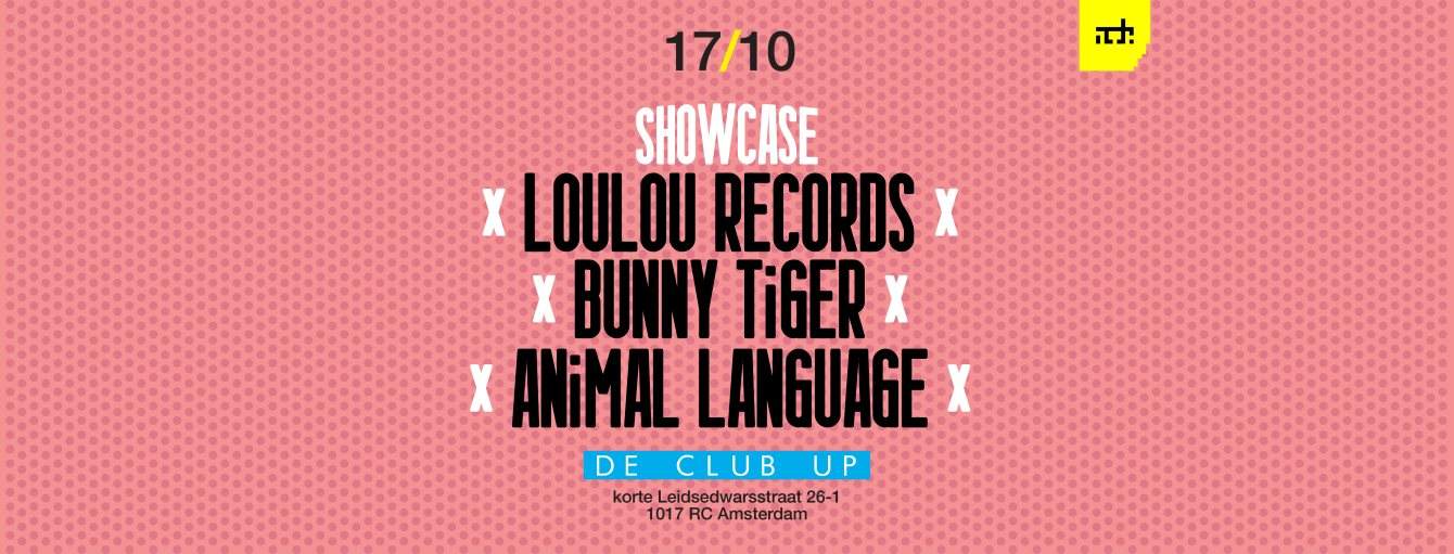 Loulou Records x Bunny Tiger x Animal Languade ADE 2018 Showcase - フライヤー表