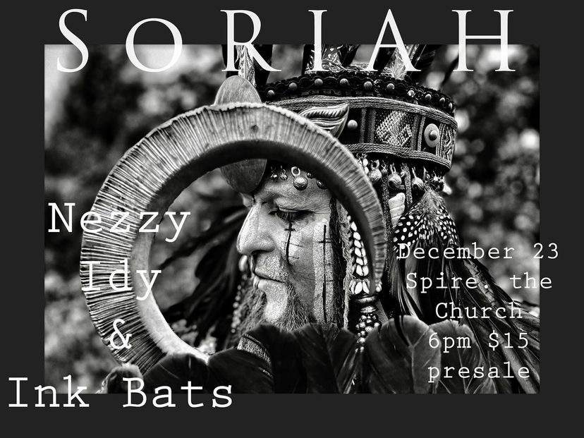 Spire Solstice w/Soriah, Nezzy Idy, The Ink Bats - Página frontal