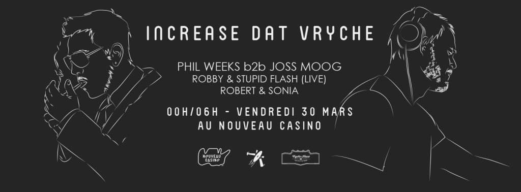 Increase dat Vryche with Phil Weeks b2b Joss Moog - フライヤー表