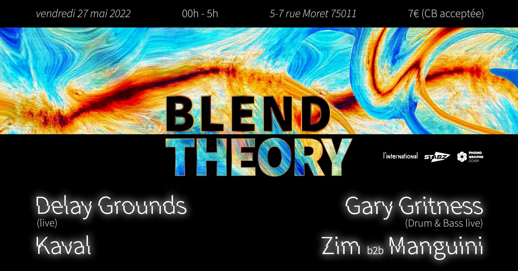 Blend Theory: Delay Grounds, Gary Gritness, Kaval & Zim B2B Manguini - フライヤー表