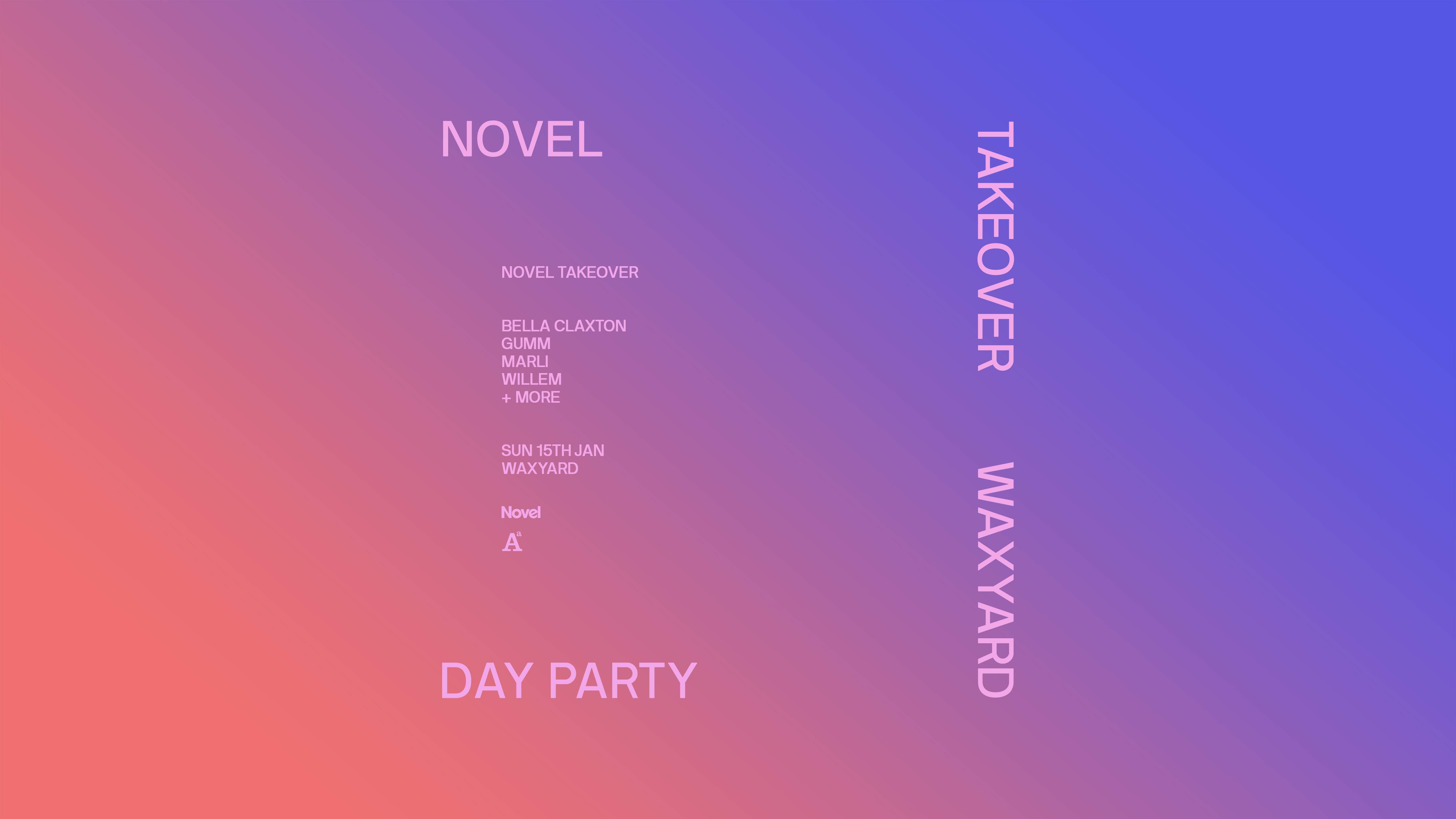 Novel Takeover Waxyard (Day Party) at Waxyard, Victoria