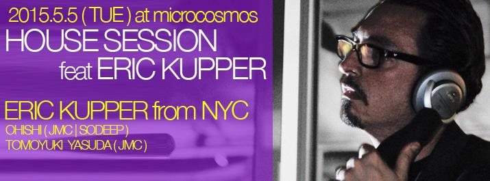 House Session feat. Eric Kupper - フライヤー表